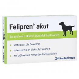 FELIPREN akut Kautabletten bei Durchfall f.Hunde 24 St Kautabletten