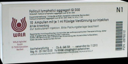 FOLLICULI LYMPHATICI aggregati GL D 30 Ampullen 10X1 ml